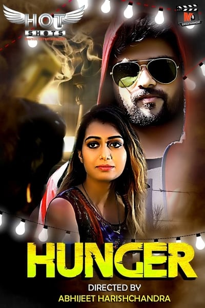 Download [18+] Hunger (2020) HotShots Exclusive Short Film 480p | 720p WEB-DL 200MB