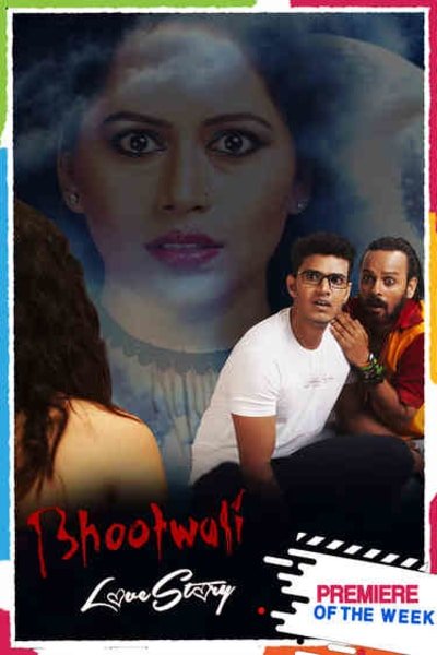 Download Bhootwali Love Story (2018) Hindi Movie 480p | 720p WEB-DL 300MB | 800MB