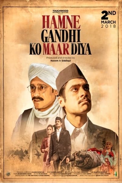 Download Hamne Gandhi Ko maar Diya (2018) Hindi Movie 480p | 720p WEB-DL 300MB | 800MB