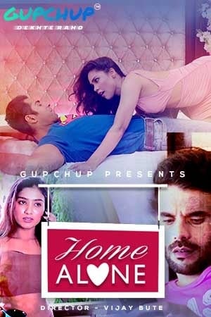 Download [18+] Home Alone (2020) S01 GupChup WEB Series 480p | 720p WEB-DL 200MB