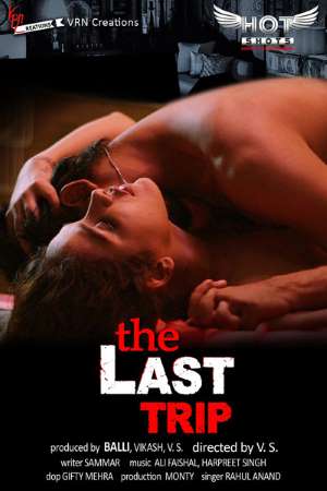 Download [18+] The Last Trip (2020) Hotshots Short Film 480p | 720p WEB-DL 200MB