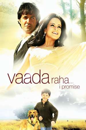 Download Vaada Raha… I Promise (2009) Hindi Movie 480p | 720p | 1080p HDRip 300MB | 850MB