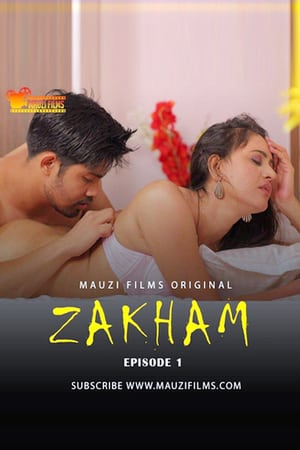 Download [18+] Zakham (2020) S01 MauziFilms WEB Series 480p | 720p WEB-DL || EP 02 Added