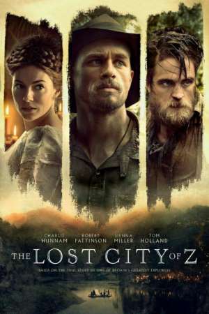 Download The Lost City of Z (2016) Dual Audio {Hindi-English} Movie 480p | 720p | 1080p BluRay 450MB | 1.2GB
