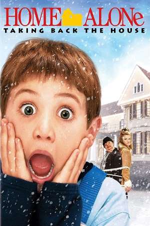 Download Home Alone 4: Taking Back the House (2002) Dual Audio {Hindi-English} Movie 480p | 720p | 1080p WEB-DL 280MB | 720MB