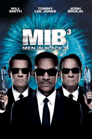 Download Men in Black 3 (2012) Dual Audio [Hindi-English] Movie 480p | 720p | 1080p | 2160p BluRay ESub