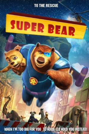 Download Super Bear (2019) Dual Audio {Hindi-English} Movie 480p | 720p HDRip 270MB | 900MB