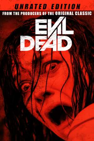 Download Evil Dead (2013) UNRATED Dual Audio {Hindi-English} Movie 480p | 720p | 1080p BluRay 350MB | 850MB
