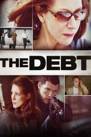 Download The Debt (2010) Dual Audio {Hindi-English} Movie 480p | 720p BluRay 400MB | 1.1GB