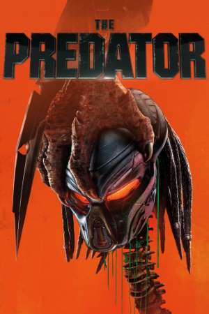 Download The Predator (2018) Dual Audio {Hindi-English} Movie 480p | 720p | 1080p BluRay 400MB | 1GB