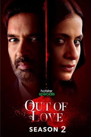 Download Out of Love (Season 2) Hindi Hotstar WEB Series 480p | 720p WEB-DL ESub