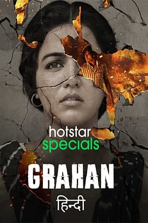 Download Grahan (2021) S01 Hindi HotStar WEB Series 480p | 720p WEB-DL ESub