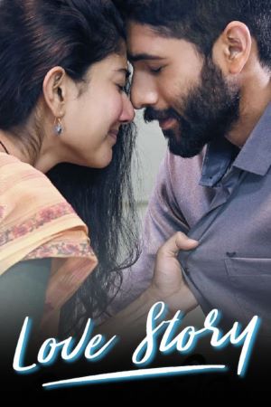 Download Love Story (2021) UNCUT Dual Audio {Hindi-Telugu} Movie 480p | 720p | 1080p WEB-DL ESub