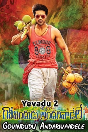 Download Govindudu Andari Vaadele (Yevadu 2) (2014) Dual Audio {Hindi-Telugu} Movie 480p | 720p | 1080p WEB-HDRip ESub