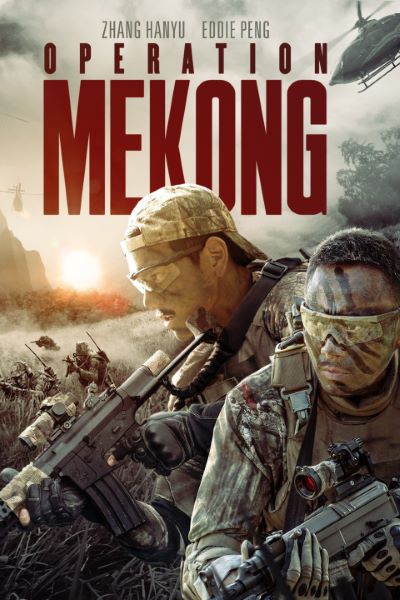 Download Operation Mekong (2016) Dual Audio [Hindi-Chinese] Movie 480p | 720p | 1080p BluRay ESub