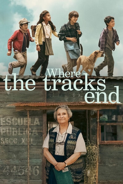Download Where the Tracks End (2023) Dual Audio {Spanish-English} Movie 480p | 720p | 1080p WEB-DL ESub