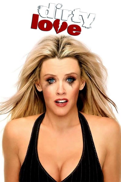 Download Dirty Love (2005) English Movie 480p | 720p WEB-DL ESub