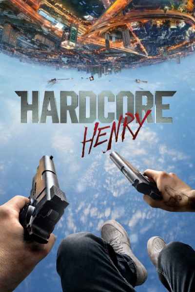 Download Hardcore Henry (2015) English Movie 480p | 720p | 1080p BluRay ESub